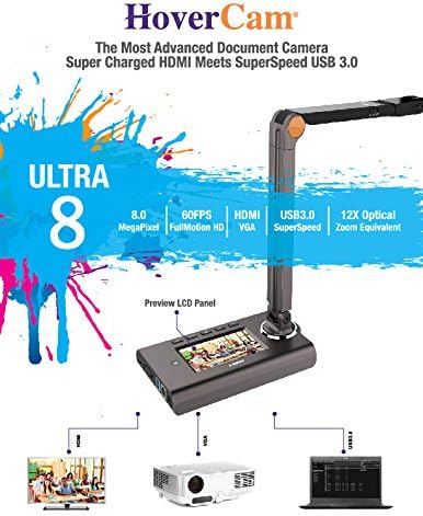 HoverCam Ultra 8 Document Camera 8.0 MegaPixels 60 Frames/Sec, HDMI, VGA, USB 3.0